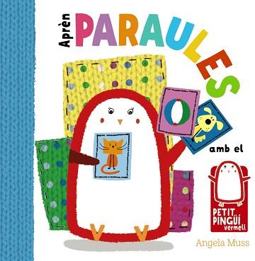 APRÈN PARAULES AMB EL PETIT PINGÜÍ VERMELL | 9788499067568 | MUSS, ANGELA | Llibreria Aqualata | Comprar llibres en català i castellà online | Comprar llibres Igualada