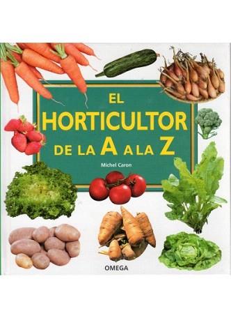 HORTICULTOR DE LA A A LA Z, EL | 9788428215398 | CARON, MICHEL | Llibreria Aqualata | Comprar llibres en català i castellà online | Comprar llibres Igualada