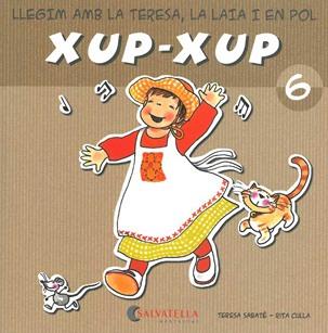 XUP-XUP 6 | 9788484125747 | SABATE, TERESA / CULLA, RITA | Llibreria Aqualata | Comprar llibres en català i castellà online | Comprar llibres Igualada