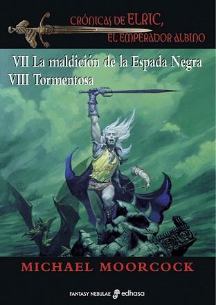 CRONICAS DE ELRIC. VOL. VII-VIII (LA MALDICION-TORMENTOSA) | 9788435021180 | MOORCOCK, MICHAEL | Llibreria Aqualata | Comprar llibres en català i castellà online | Comprar llibres Igualada