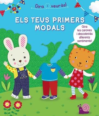 GIRA I VEURÀS! ELS TEUS PRIMERS MODALS | 9788499068961 | VARIOS AUTORES | Llibreria Aqualata | Comprar llibres en català i castellà online | Comprar llibres Igualada