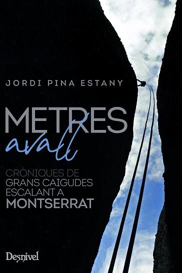 METRES AVALL | 9788498296310 | PINA ESTANY, JORDI | Llibreria Aqualata | Comprar llibres en català i castellà online | Comprar llibres Igualada