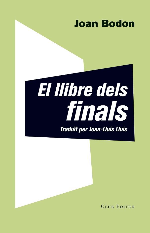 LLIBRE DELS FINALS, EL | 9788473291927 | BODON, JOAN | Llibreria Aqualata | Comprar libros en catalán y castellano online | Comprar libros Igualada