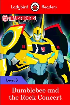 TRANSFORMERS. BUMBLEBEE AND THE ROCK CONCERT (LADYBIRD READERS 3) | 9780241298671 | TEAM LADYBIRD READERS | Llibreria Aqualata | Comprar llibres en català i castellà online | Comprar llibres Igualada