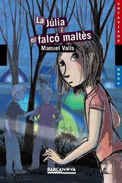 JULIA I EL FALCO MALTES, LA (ANTAVIANA NOVA 171) | 9788448927776 | VALLS, MANUEL | Llibreria Aqualata | Comprar libros en catalán y castellano online | Comprar libros Igualada