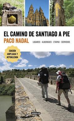 CAMINO DE SANTIAGO A PIE, EL | 9788403516618 | NADAL, PACO | Llibreria Aqualata | Comprar llibres en català i castellà online | Comprar llibres Igualada