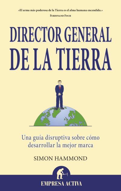 DIRECTOR GENERAL DE LA TIERRA | 9788496627871 | HAMMOND, SIMON | Llibreria Aqualata | Comprar llibres en català i castellà online | Comprar llibres Igualada