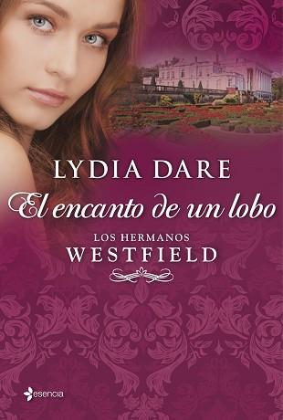  HERMANOS WESTFIELD, LOS.  EL ENCANTO DE UN LOBO | 9788408109860 | DARE, LYDIA | Llibreria Aqualata | Comprar libros en catalán y castellano online | Comprar libros Igualada