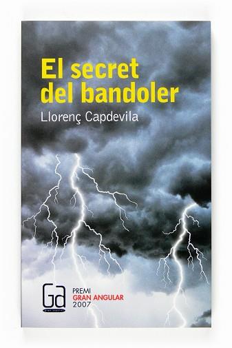 SECRET DEL BANDOLER, EL (GRAN ANGULAR 150 PREMI 2007) | 9788466118439 | CAPDEVILA, LLORENÇ | Llibreria Aqualata | Comprar llibres en català i castellà online | Comprar llibres Igualada