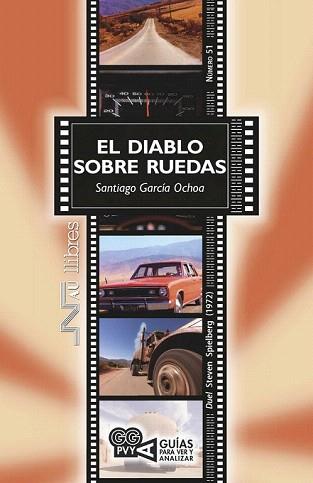 DIABLO SOBRE RUEDAS, EL (DUEL). STEVEN SPIELBERG (1972) | 9788476429105 | GARCÍA OCHOA, SANTIAGO | Llibreria Aqualata | Comprar libros en catalán y castellano online | Comprar libros Igualada