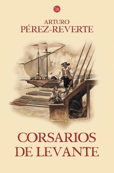 CORSARIOS DE LEVANTE (LAS AVENTURAS DEL CAPITÁN ALATRISTE 6) | 9788466328494 | PEREZ-REVERTE, ARTURO | Llibreria Aqualata | Comprar llibres en català i castellà online | Comprar llibres Igualada