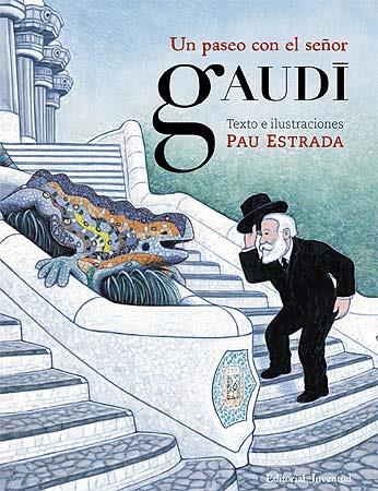 UN PASEO CON EL SEÑOR GAUDI | 9788426139528 | ESTRADA, PAU | Llibreria Aqualata | Comprar libros en catalán y castellano online | Comprar libros Igualada