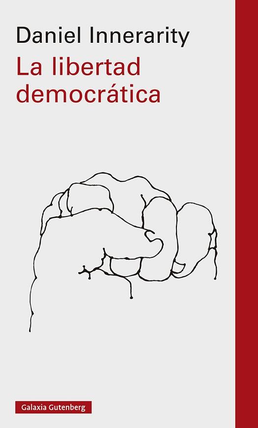 LIBERTAD DEMOCRÁTICA, LA | 9788419392442 | INNERARITY, DANIEL | Llibreria Aqualata | Comprar llibres en català i castellà online | Comprar llibres Igualada