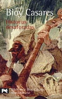 HISTORIAS DESAFORADAS (BIBLIOTECA BIOY CASARES) | 9788420659169 | BIOY CASARES, ADOLFO | Llibreria Aqualata | Comprar libros en catalán y castellano online | Comprar libros Igualada