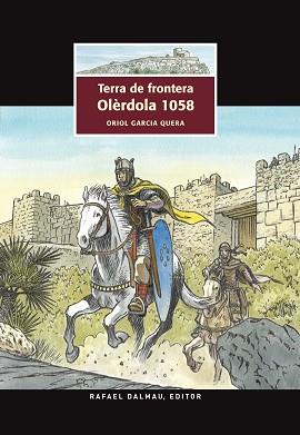 TERRA DE FRONTERA. OLÈRDOLA 1058 | 9788423208074 | GARCIA QUERA, ORIOL | Llibreria Aqualata | Comprar llibres en català i castellà online | Comprar llibres Igualada