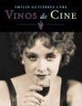 VINOS DE CINE | 9788427028883 | GUTIERREZ CABA, EMILIO | Llibreria Aqualata | Comprar llibres en català i castellà online | Comprar llibres Igualada