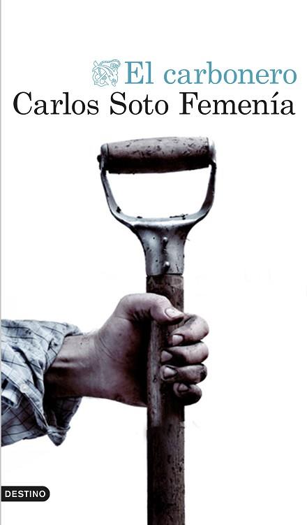 CARBONERO, EL | 9788423351404 | CARLOS SOTO FEMENÍA | Llibreria Aqualata | Comprar llibres en català i castellà online | Comprar llibres Igualada