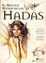 MÁGICO MUNDO DE LAS HADAS, EL | 9788495973078 | ROSASPINI REYNOLDS, ROBERTO/MOLINARI, FERNANDO | Llibreria Aqualata | Comprar llibres en català i castellà online | Comprar llibres Igualada