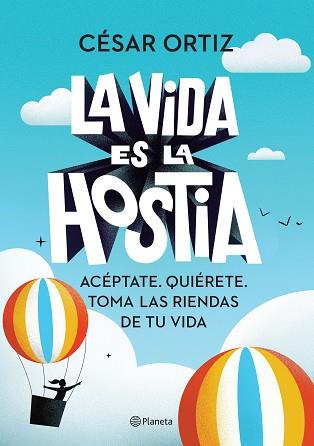 VIDA ES LA HOSTIA, LA | 9788408242338 | ORTIZ, CÉSAR | Llibreria Aqualata | Comprar llibres en català i castellà online | Comprar llibres Igualada