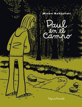 PAUL EN EL CAMPO | 9788493608118 | RABAGLIATI, MICHEL | Llibreria Aqualata | Comprar libros en catalán y castellano online | Comprar libros Igualada