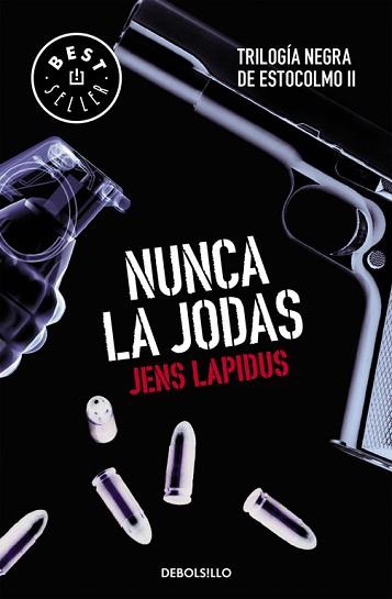 NUNCA LA JODAS (TRILOGÍA NEGRA DE ESTOCOLMO 2) | 9788466334556 | LAPIDUS, JENS | Llibreria Aqualata | Comprar llibres en català i castellà online | Comprar llibres Igualada