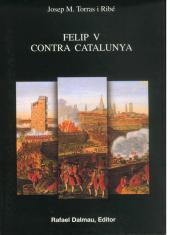 FELIP V CONTRA CATALUNYA (BOFARULL 8) | 9788423206810 | TORRAS I RIBE, JOSEP M. | Llibreria Aqualata | Comprar libros en catalán y castellano online | Comprar libros Igualada