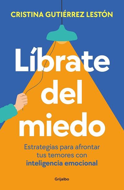 LÍBRATE DEL MIEDO | 9788425365218 | GUTIÉRREZ, CRISTINA | Llibreria Aqualata | Comprar llibres en català i castellà online | Comprar llibres Igualada