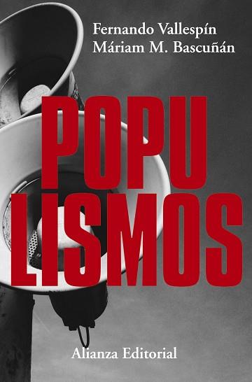 POPULISMOS | 9788491049302 | VALLESPÍN, FERNANDO / MARTÍNEZ-BASCUÑÁN, MÁRIAM | Llibreria Aqualata | Comprar libros en catalán y castellano online | Comprar libros Igualada