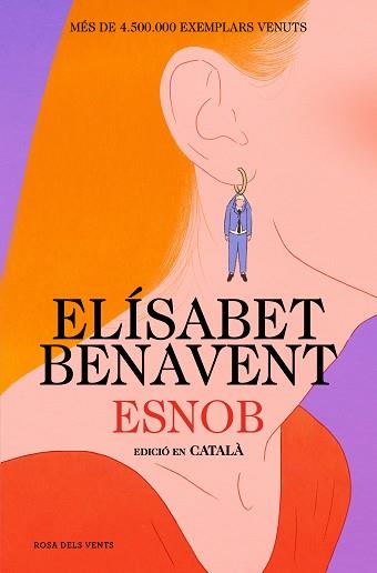 ESNOB (EDICIÓ EN CATALÀ) | 9788419756343 | BENAVENT, ELÍSABET | Llibreria Aqualata | Comprar llibres en català i castellà online | Comprar llibres Igualada