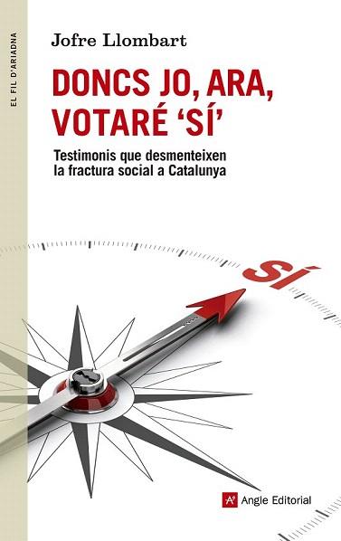 DONCS JO, ARA, VOTARÉ SÍ | 9788415695714 | LLOMBART, JOFRE | Llibreria Aqualata | Comprar llibres en català i castellà online | Comprar llibres Igualada