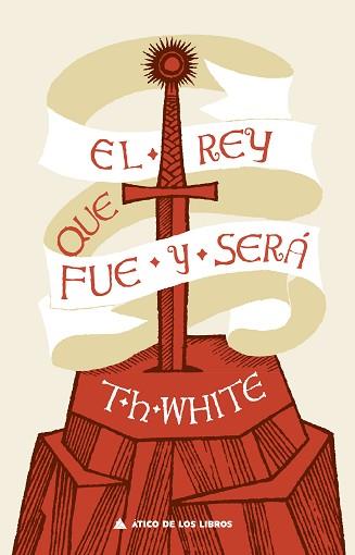 REY QUE FUE Y SERÁ, EL | 9788417743475 | WHITE, T. H. | Llibreria Aqualata | Comprar llibres en català i castellà online | Comprar llibres Igualada