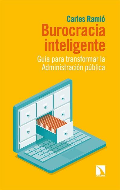 BUROCRACIA INTELIGENTE | 9788413524726 | RAMIÓ, CARLES | Llibreria Aqualata | Comprar llibres en català i castellà online | Comprar llibres Igualada