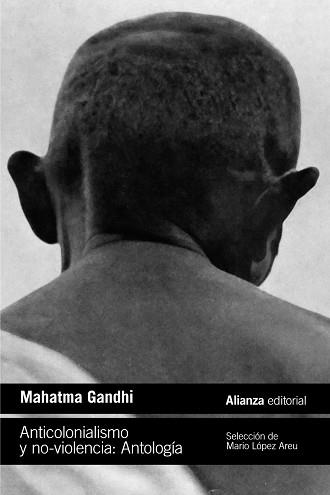 ANTICOLONIALISMO Y NO-VIOLENCIA. ANTOLOGÍA | 9788411485333 | GANDHI, MAHATMA | Llibreria Aqualata | Comprar llibres en català i castellà online | Comprar llibres Igualada