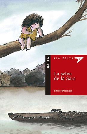 SELVA DE LA SARA, LA (ALA DELTA VERMELL 8) | 9788447911332 | URBERUAGA, EMILIO | Llibreria Aqualata | Comprar libros en catalán y castellano online | Comprar libros Igualada