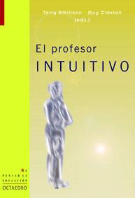 PROFESOR INTUITIVO, EL (REPENSAR LA EDUCACION 15) | 9788480635189 | ATKINSON, TERRY | Llibreria Aqualata | Comprar libros en catalán y castellano online | Comprar libros Igualada