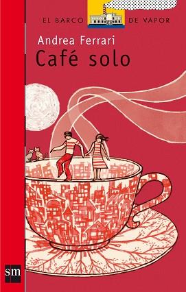 CAFE SOLO (B.V.ROJO 158) | 9788434898646 | FERRARI, ANDREA | Llibreria Aqualata | Comprar llibres en català i castellà online | Comprar llibres Igualada