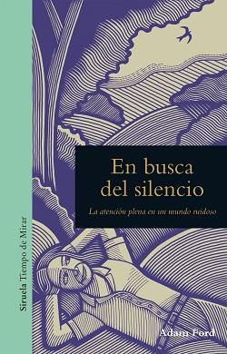 EN BUSCA DEL SILENCIO | 9788416964451 | FORD, ADAM | Llibreria Aqualata | Comprar llibres en català i castellà online | Comprar llibres Igualada