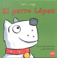 PERRO LOPEZ, EL | 9788434856806 | DENCHFIELD, NICK | Llibreria Aqualata | Comprar llibres en català i castellà online | Comprar llibres Igualada