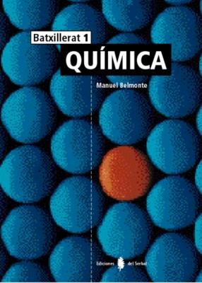 QUIMICA 1 BATXILLERAT | 9788476282786 | BELMONTE, MANUEL | Llibreria Aqualata | Comprar llibres en català i castellà online | Comprar llibres Igualada