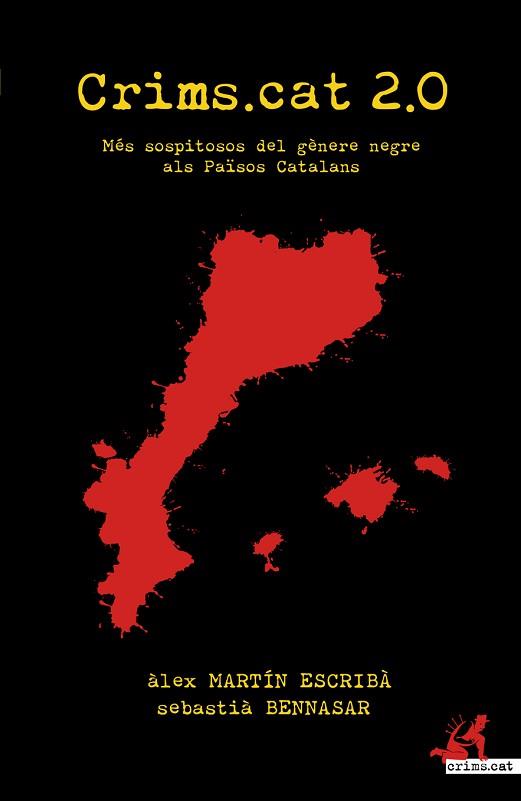 CRIMS.CAT 2.0: MÉS SOPITOSOS DEL GÈNERE NEGRE ALS PAÏSOS CATALANS | 9788415098829 | MARTÍN ESCRIBÀ, ÀLEX | Llibreria Aqualata | Comprar llibres en català i castellà online | Comprar llibres Igualada