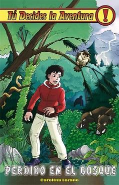 PERDIDO EN EL BOSQUE | 9788415709558 | LOZANO RUIZ, CAROLINA | Llibreria Aqualata | Comprar libros en catalán y castellano online | Comprar libros Igualada