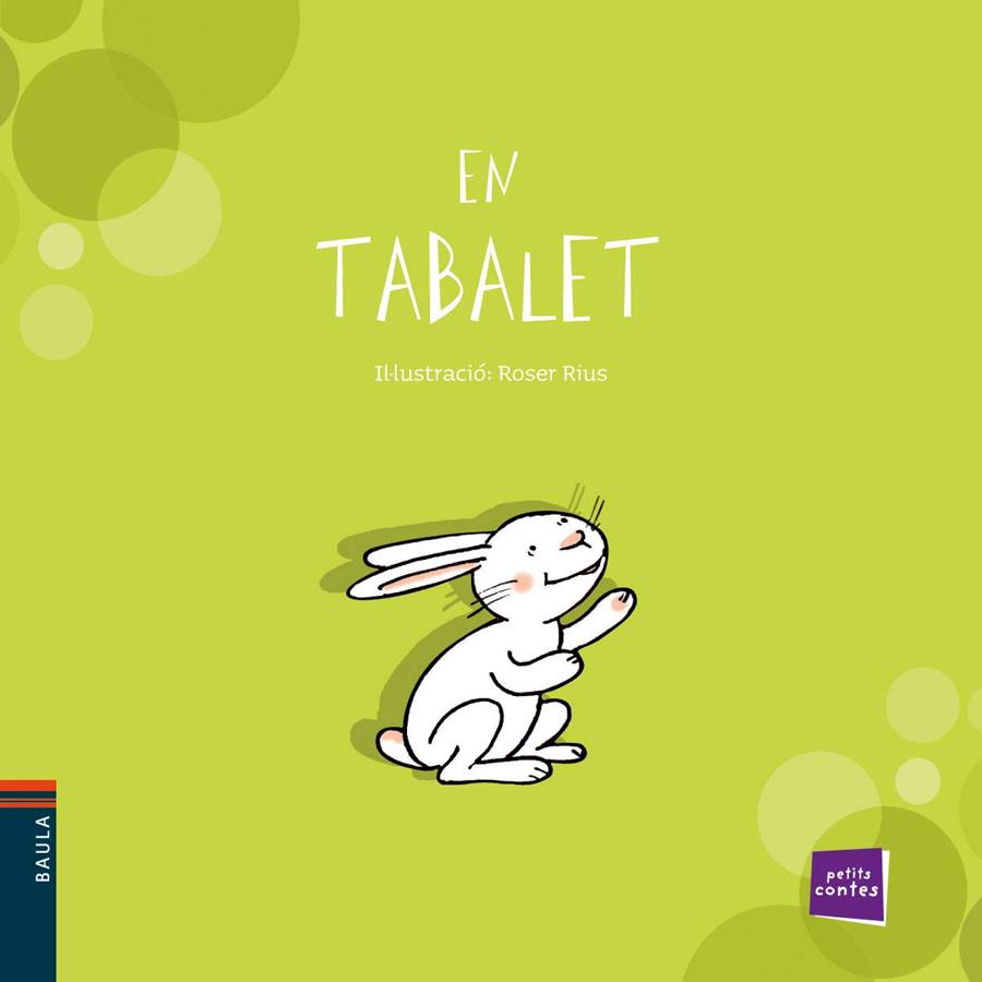 EN TABALET (PETITS CONTES) | 9788447921218 | ROSER RIUS, IL-LUSTRADORA | Llibreria Aqualata | Comprar llibres en català i castellà online | Comprar llibres Igualada