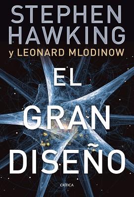 GRAN DISEÑO, EL | 9788498921724 | HAWKING, STEPHEN / MLODINOW, LEO | Llibreria Aqualata | Comprar llibres en català i castellà online | Comprar llibres Igualada