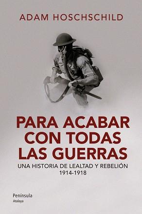 PARA ACABAR CON TODAS LAS GUERRAS | 9788499421797 | HOCHSCHILD, ADAM | Llibreria Aqualata | Comprar libros en catalán y castellano online | Comprar libros Igualada