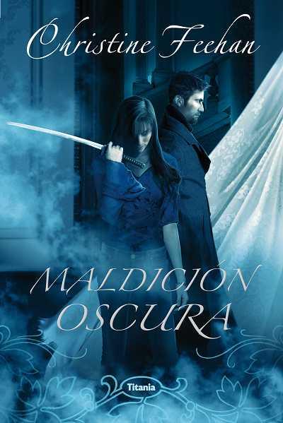 MALDICION OSCURA | 9788496711914 | FEECHAN, CHRISTINE | Llibreria Aqualata | Comprar llibres en català i castellà online | Comprar llibres Igualada