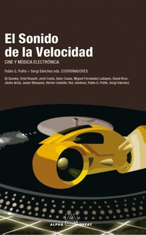 SONIDO DE LA VELOCIDAD, EL | 9788493427849 | POLITE, SERGI/PABLO | Llibreria Aqualata | Comprar llibres en català i castellà online | Comprar llibres Igualada