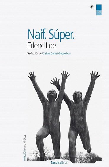 NAÍF. SUPER | 9788415717317 | LOE, ERLEND | Llibreria Aqualata | Comprar libros en catalán y castellano online | Comprar libros Igualada