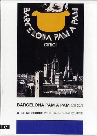 BARCELONA PAM A PAM. EDICIÓ 2012 | 9788415097471 | CIRICI I PELLICER, ALEXANDRE / GONZÁLEZ VIRÓS, ITZIAR | Llibreria Aqualata | Comprar llibres en català i castellà online | Comprar llibres Igualada