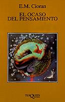 OCASO DEL PENSAMIENTO, EL (MERGINALES 140) | 9788472238893 | CIORAN, E.M. | Llibreria Aqualata | Comprar llibres en català i castellà online | Comprar llibres Igualada