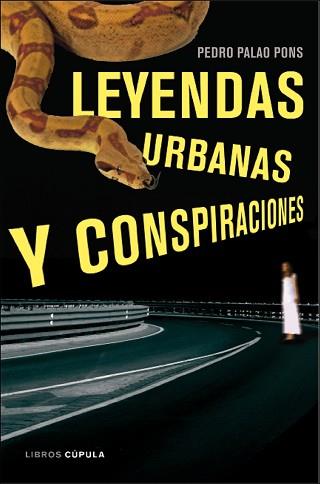 LEYENDAS URBANAS Y CONSPIRACIONES | 9788448048457 | PALAO PONS, PEDRO | Llibreria Aqualata | Comprar libros en catalán y castellano online | Comprar libros Igualada